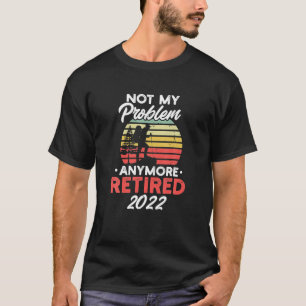 Camiseta Retirada 2022 Senderismo Gracioso por retiro