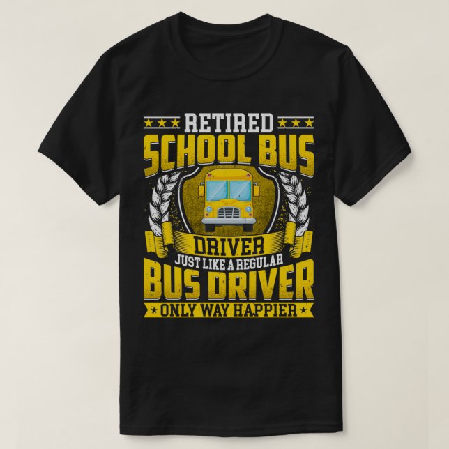 Camiseta Retirada de Conductor de Autobús Escolar Sólo Vía  (Diseño del anverso)