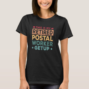 Camiseta Retirada de Trabajadora Postal Getup Funny Retirad