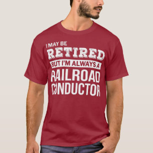 Camiseta Retirada del Conductor de Ferrocarriles Regalo Fun