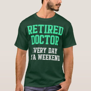 Camiseta Retirada Del Médico Médica Retirado Del Médico Md 