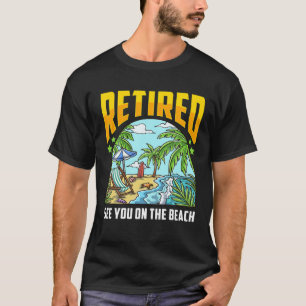 Camiseta Retirada Para Hombres Las Mujeres Te Ven En El Rem