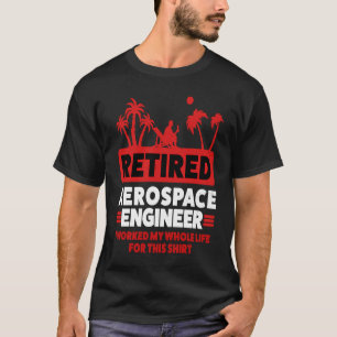 Camiseta Retirada Retiree Ingeniería Aerospacial Retirada E