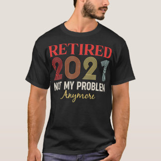 Camiseta Retirado 2021 Ya no es problema de los retro gi di