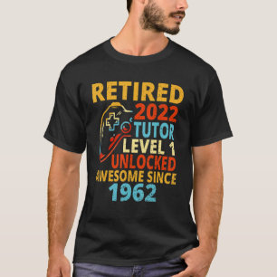 Camiseta Retirado 2022 Increíble Desde 1962 Tutor Nivel 1 U