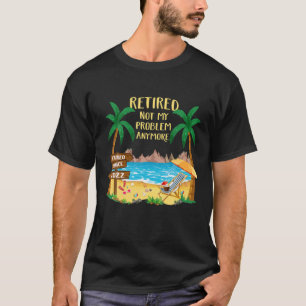Camiseta Retirado 2022 No Es Mi Problema La Playa De La Pol