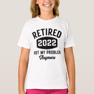 Camiseta Retirado 2022 ya no es mi problema