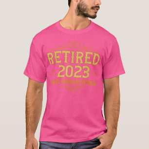 Camiseta Retirado 2023 Ya No Es Mi Problema, Gracioso Retir