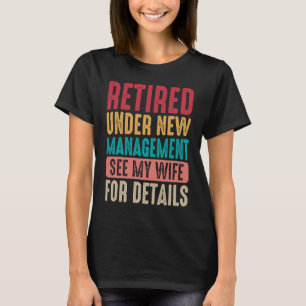 Camiseta Retirado bajo la nueva directiva Husband Spou