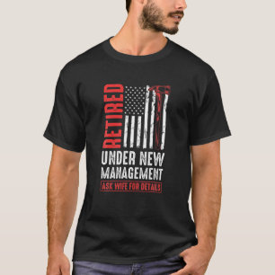 Camiseta Retirado Bajo La Nueva Esposa De Gestión Para Deta
