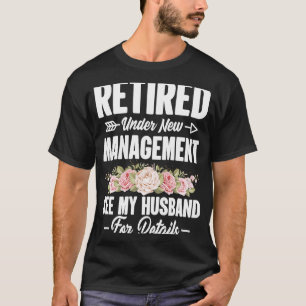 Camiseta Retirado bajo la nueva esposa del marido de la dir