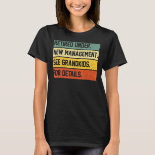 Camiseta Retirado Bajo Nueva Gestión Vea A Los Nietos Por D