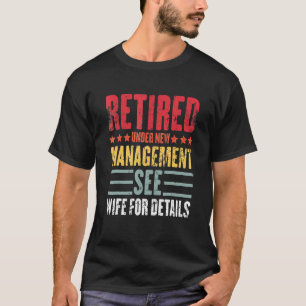 Camiseta Retirado Bajo Nueva Gestión Véase Esposa Papá Reti