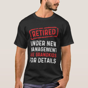 Camiseta Retirado Bajo Nueva Gestión Ver Nietos Graciosos R
