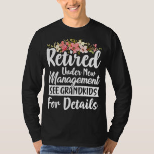 Camiseta Retirado Bajo Nueva Gestión Ver Retiro De Nietos
