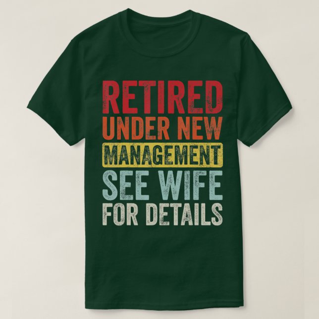 Camiseta Retirado Bajo Nuevo Manejo Consulte A La Esposa Pa (Diseño del anverso)