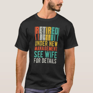 Camiseta Retirado Bajo Nuevo Manejo Consulte A La Esposa Pa