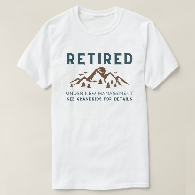 Camiseta Retirado Bajo Nuevo Manejo, Funny Retirement (Diseño del anverso)