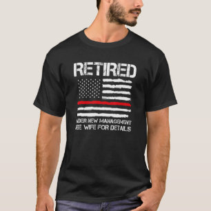 Camiseta Retirado Bajo Nuevo Manejo Véase Incendio De Jubil