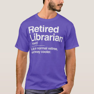 Camiseta Retirado de la definición bibliotecaria sólo enf