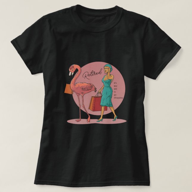 Camiseta Retirado Es mi trabajo ir de compras Flamingo Rosa (Diseño del anverso)