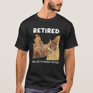 Camiseta Retirado No Es Mi Problema Más Gracioso Jugador De