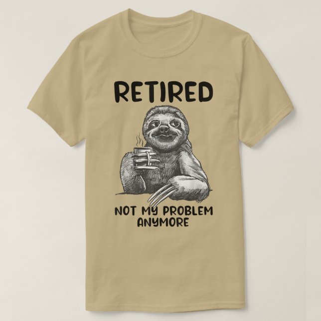 Camiseta Retirado No Es Mi Problema Más Gracioso Retirem De (Diseño del anverso)