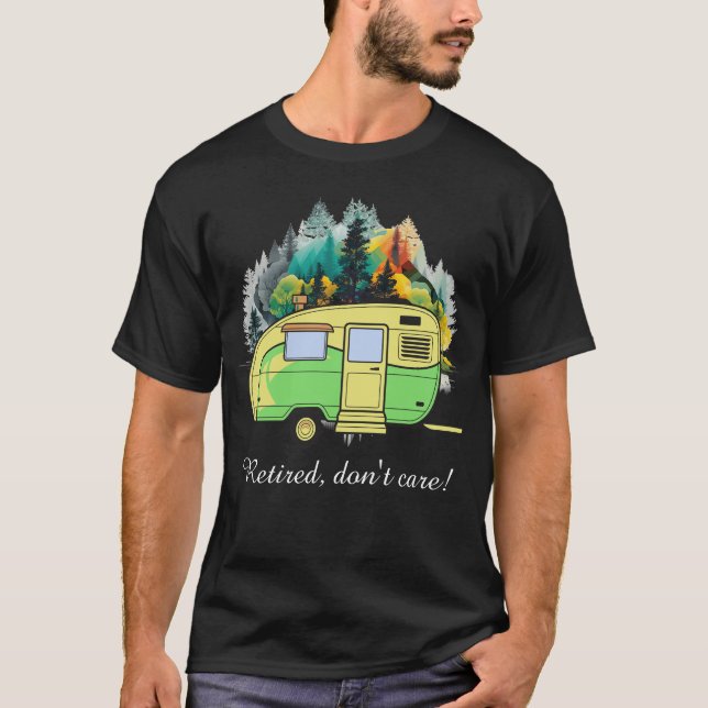 Camiseta Retirado, no te importa. Acampada en caravana (Anverso)