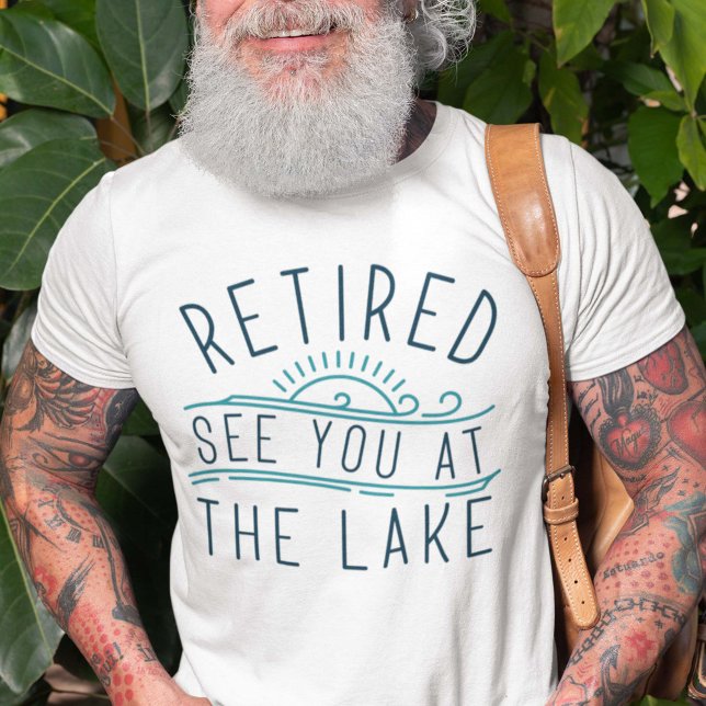 Camiseta Retirado Nos Ves En El Lago (funny retirement lake shirt)