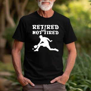 Camiseta Retirado pero no cansado retiro de los deportes de