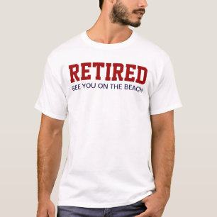Camiseta RETIRADO véale en la playa