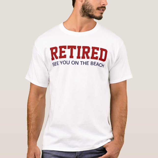 Camiseta RETIRADO véale en la playa (Anverso)