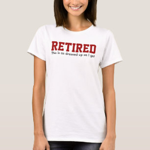 Camiseta RETIRADO vestido Humor