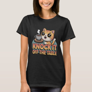 Camiseta Retíralo de la Mesa   Gato Juguetón y Café Desi