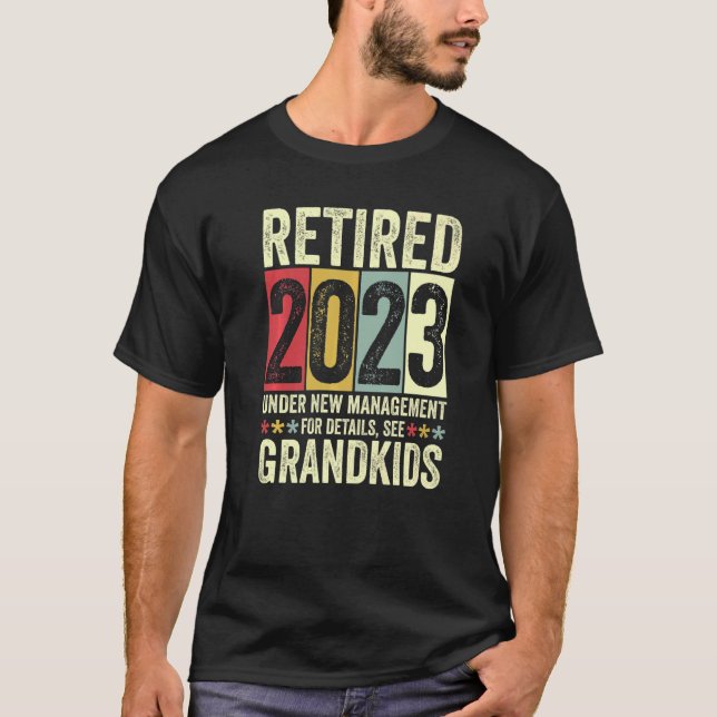 Camiseta Retired 2023 Under New Management For Details See  (Anverso)