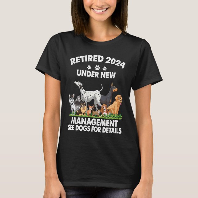 Camiseta Retired 2024 Under New Management See Dogs For Det (Anverso)