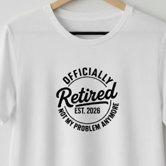 Camiseta Retired 2026 Mens Womens Funny Retirement Gifts