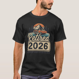 Camiseta Retired 2026 T-Shirt – Funny Retirement 