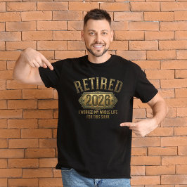 Camiseta Retired 2026 T-Shirt: Funny Retirement Gift       