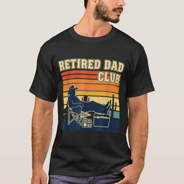 Camiseta Retired And Proud Retirement Dad Club New Member  (Anverso)