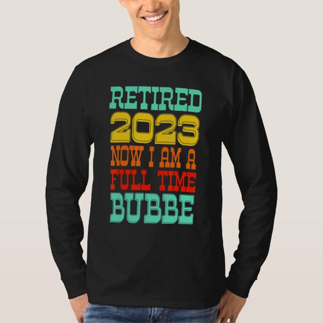 Camiseta Retired Bubbe 2023 (Anverso)