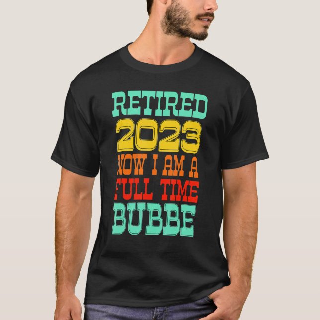 Camiseta Retired Bubbe 2023 (Anverso)