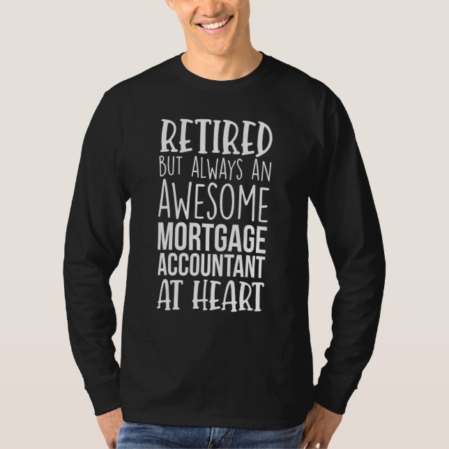 Camiseta Retired But Awesome Mortgage Accountant Funny Reti (Anverso)