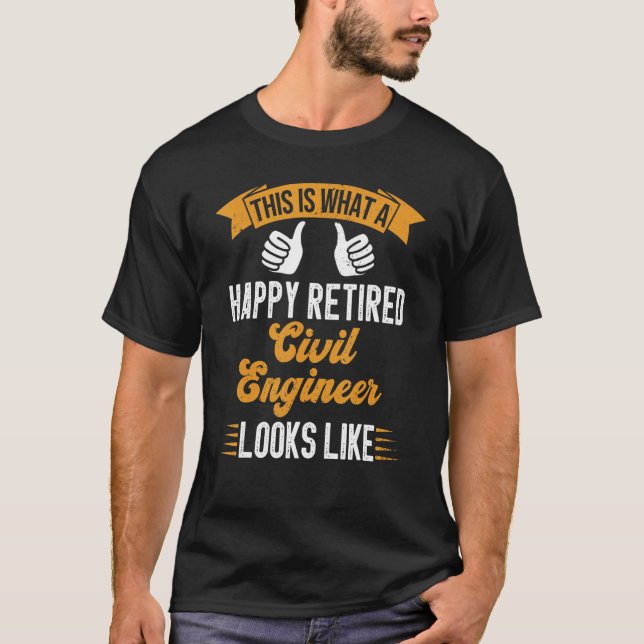 Camiseta Retired Civil Engineer Civil Engineer Retirement (Anverso)