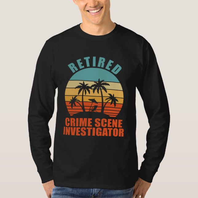 Camiseta Retired Crime Scene Investigator  Happy Retirement (Anverso)