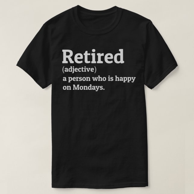 Camiseta Retired Definition Gag men women retiring funny Re (Diseño del anverso)