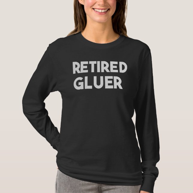 Camiseta Retired Gluer (Anverso)