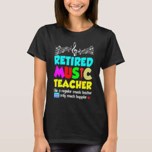 Camiseta Retired Music Teacher Retirement Like Regular Only