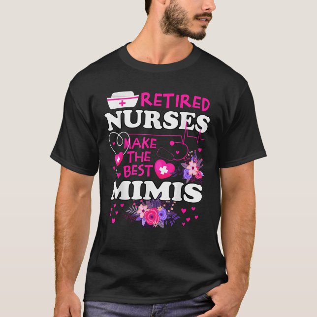 Camiseta Retired Nurses Make The Best Mimi Cute Mother Gran (Anverso)