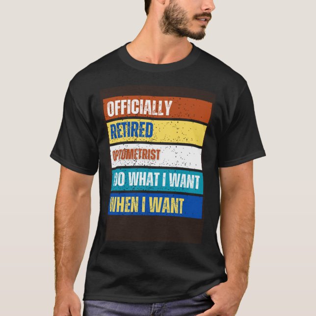 Camiseta Retired Optometrist Retirement  Retired Optometris (Anverso)